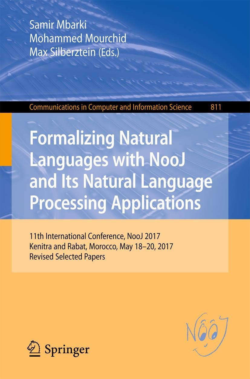 Vorderes Coverbild Formalizing Natural Languages with NooJ and Its Natural Language Processing Applications