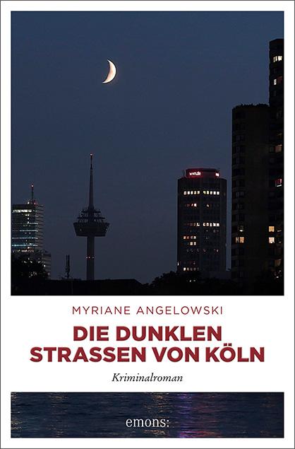 Vorderes Coverbild Die dunklen Straßen von Köln