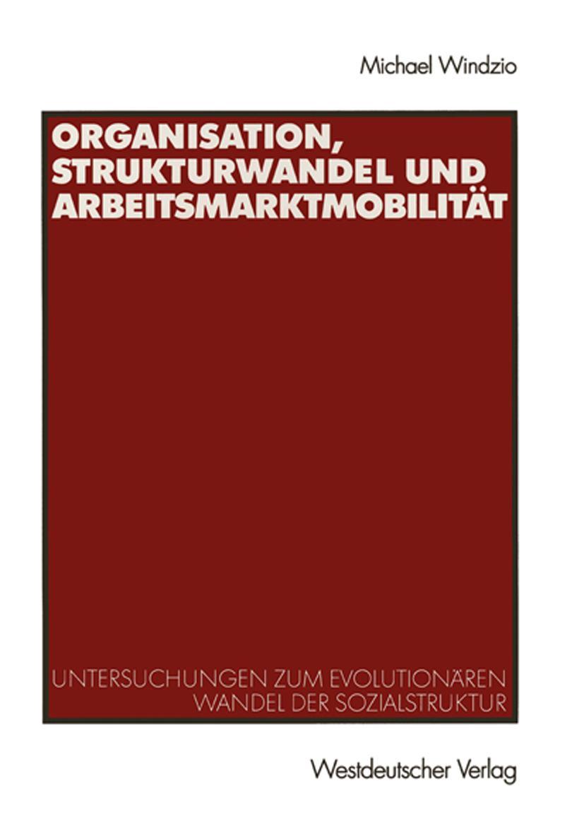 Vorderes Coverbild Organisation, Strukturwandel und Arbeitsmarktmobilität