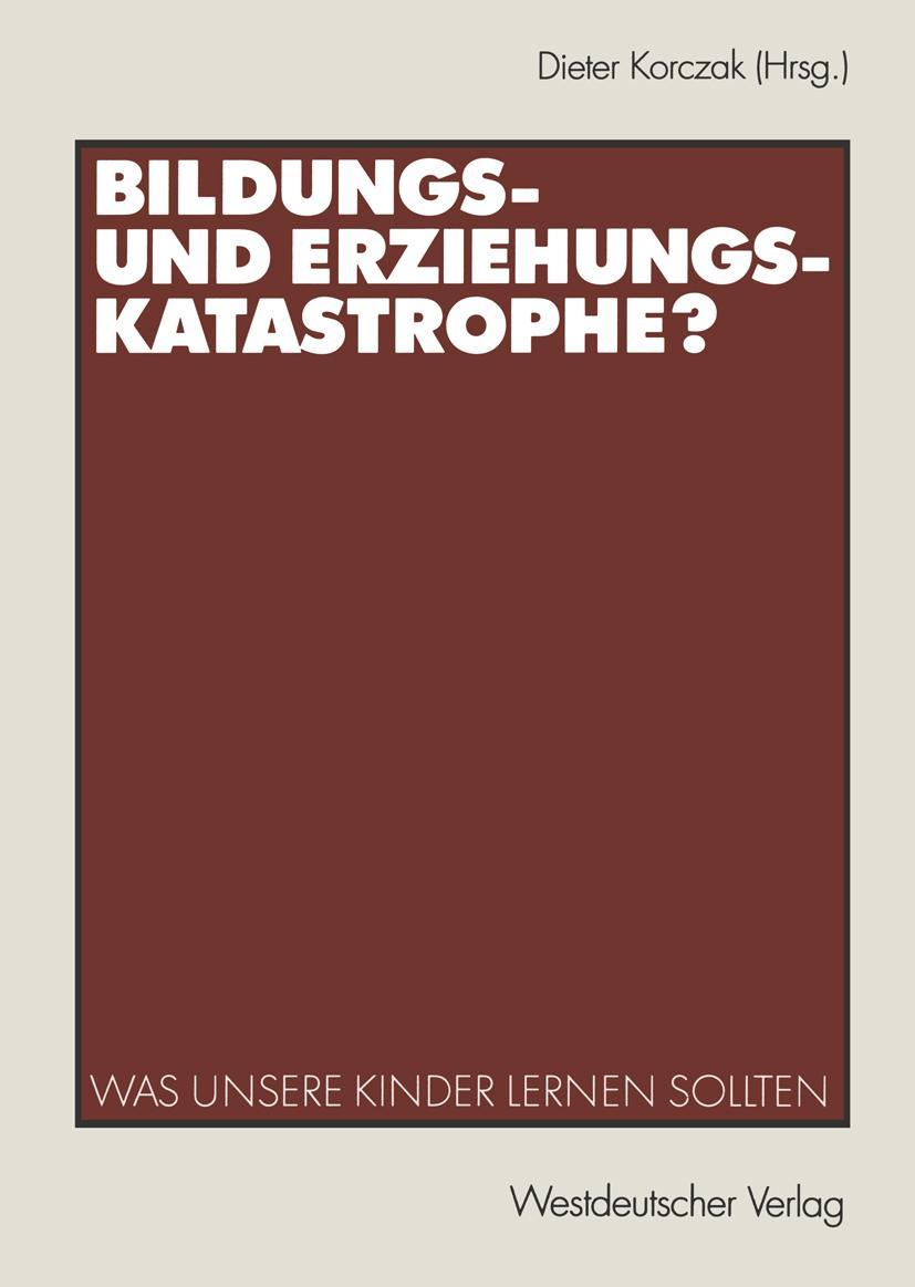 Vorderes Coverbild Bildungs- und Erziehungskatastrophe?