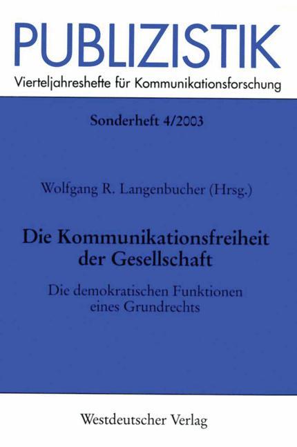 Vorderes Coverbild Die Kommunikationsfreiheit der Gesellschaft
