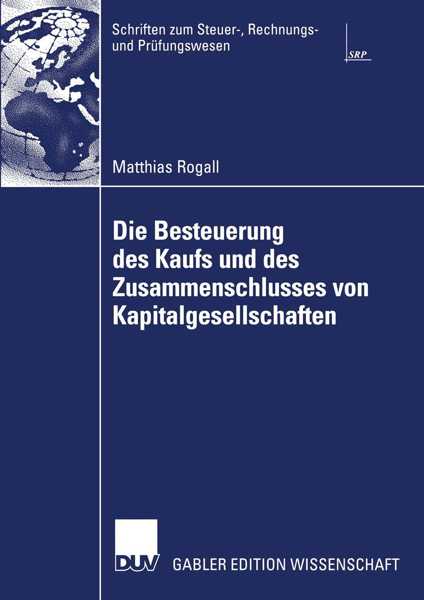 Vorderes Coverbild Die Besteuerung des Kaufs und des Zusammenschlusses von Kapitalgesellschaften