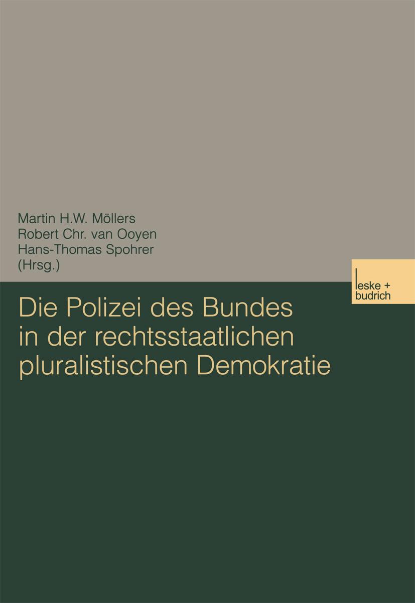 Vorderes Coverbild Die Polizei des Bundes in der rechtsstaatlichen pluralistischen Demokratie