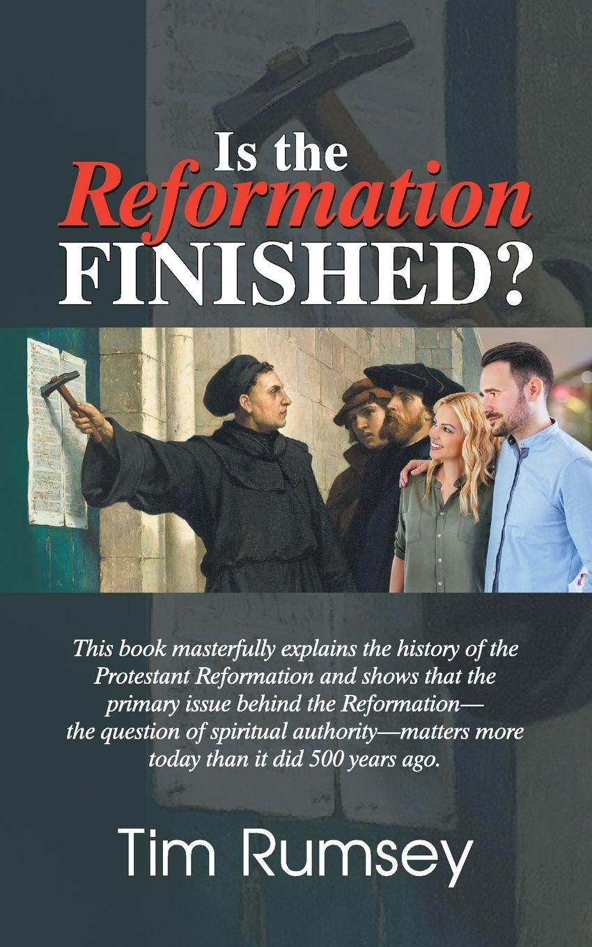 Vorderes Coverbild Is the Reformation Finished?