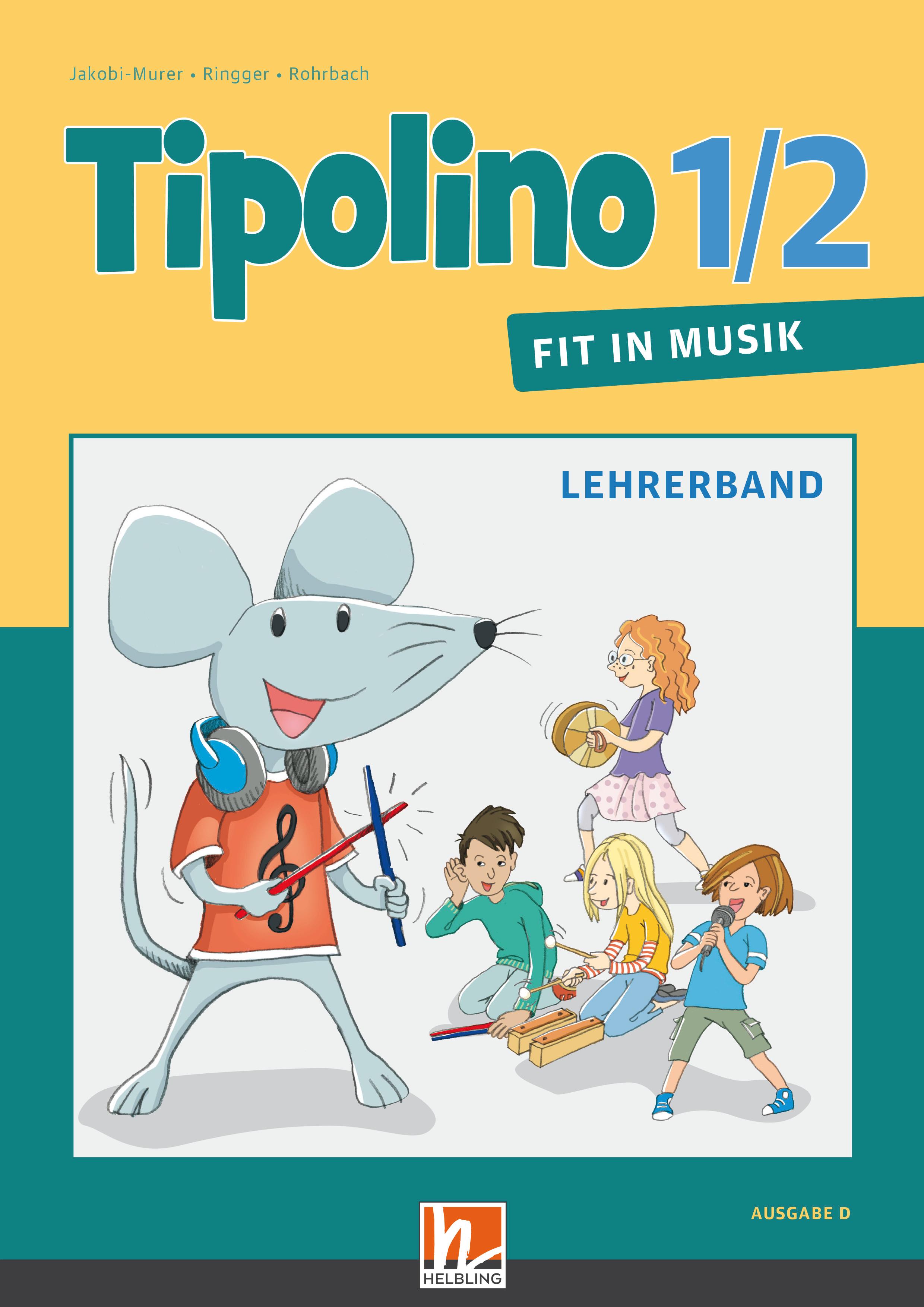 Vorderes Coverbild Tipolino 1/2 - Fit in Musik. Lehrerband. Ausgabe D