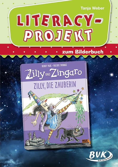 Vorderes Coverbild Literacy-Projekt zum Bilderbuch Zilly, die Zauberin