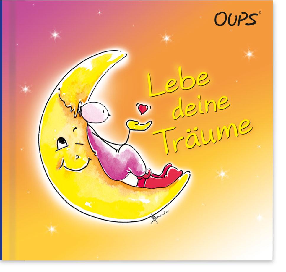 Vorderes Coverbild Oups Buch - Lebe deine Träume