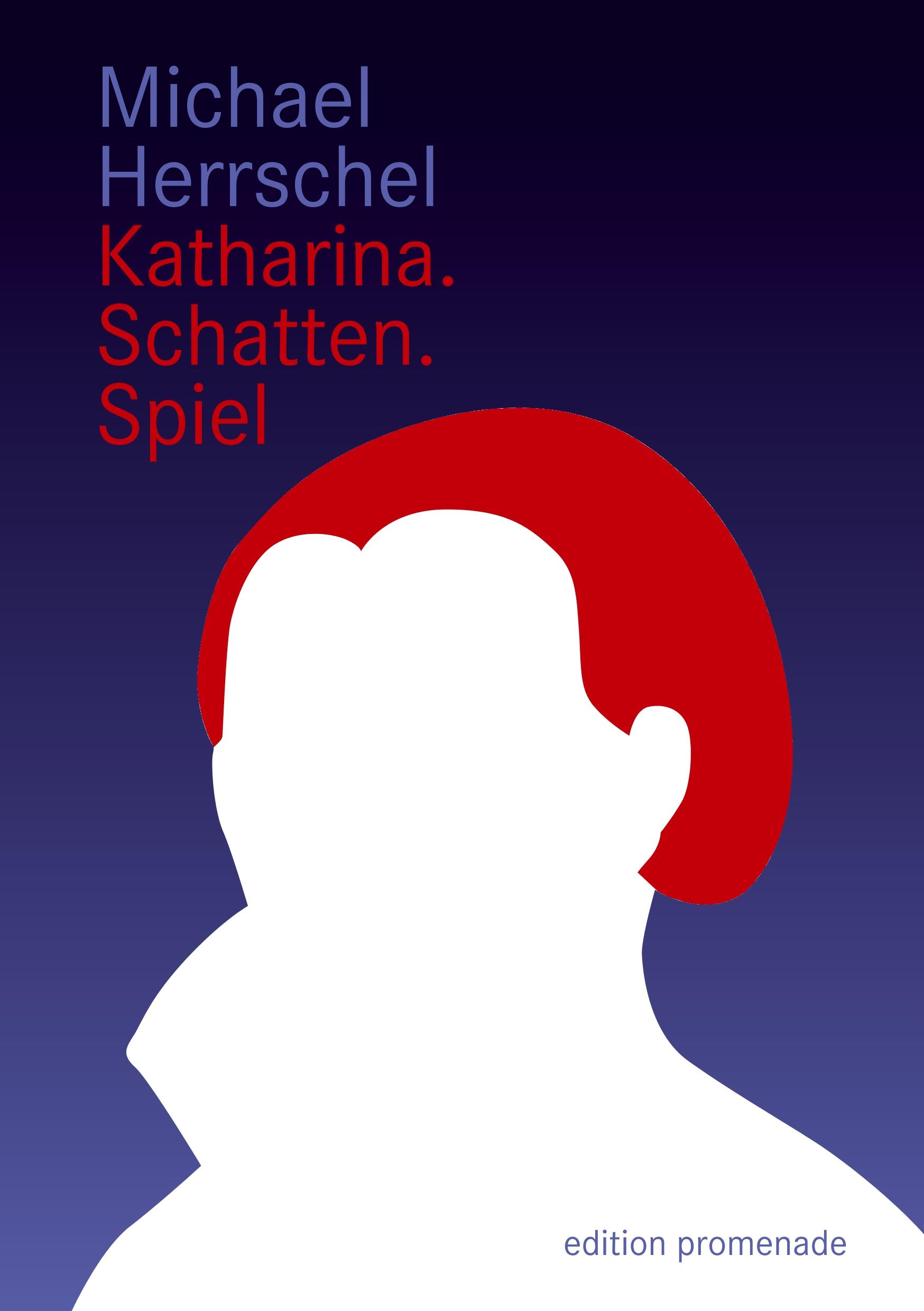 Vorderes Coverbild Katharina.Schatten.Spiel