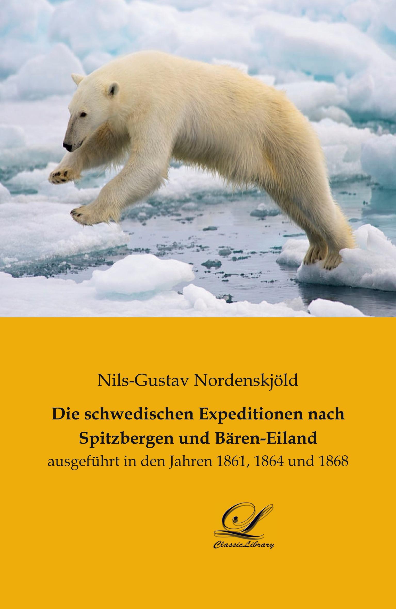 Vorderes Coverbild Die schwedischen Expeditionen nach Spitzbergen und Bären-Eiland
