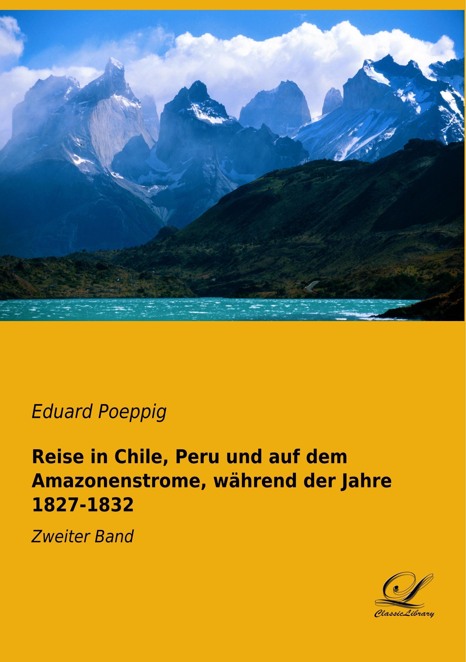 Vorderes Coverbild Reise in Chile, Peru und auf dem Amazonenstrome, während der Jahre 1827-1832