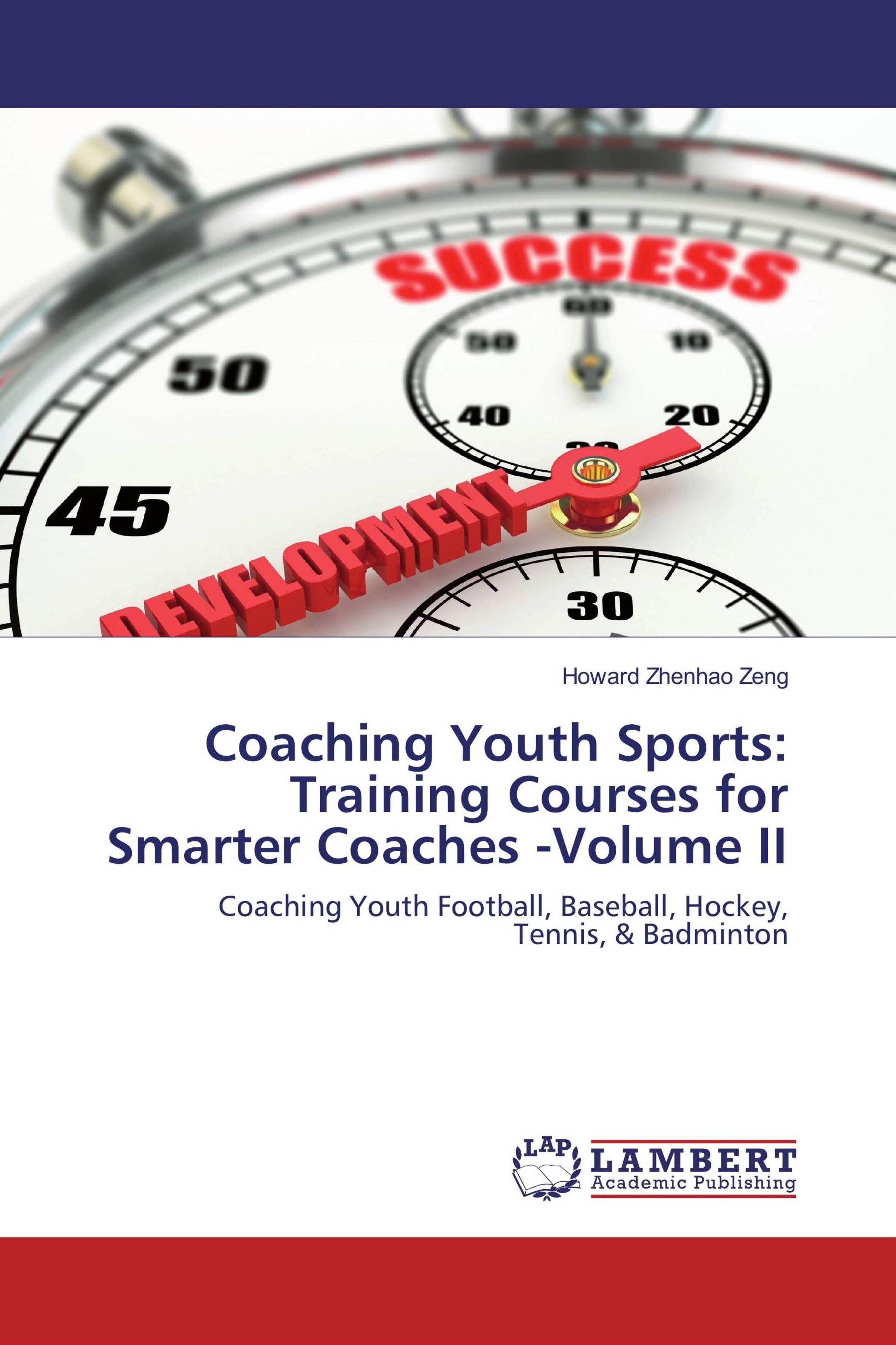 Vorderes Coverbild Coaching Youth Sports: Training Courses for Smarter Coaches -Volume II