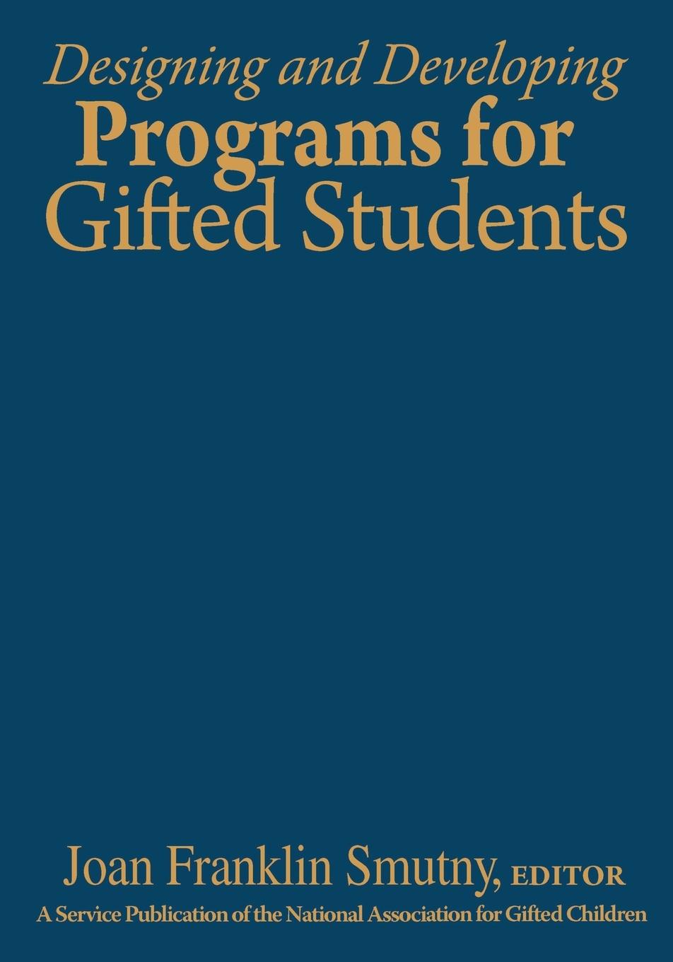 Vorderes Coverbild Designing and Developing Programs for Gifted Students