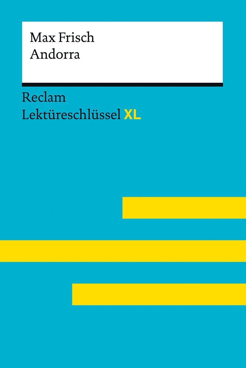 Vorderes Coverbild Andorra von Max Frisch: Lektüreschlüssel mit Inhaltsangabe, Interpretation, Prüfungsaufgaben mit Lösungen, Lernglossar. (Reclam Lektüreschlüssel XL)