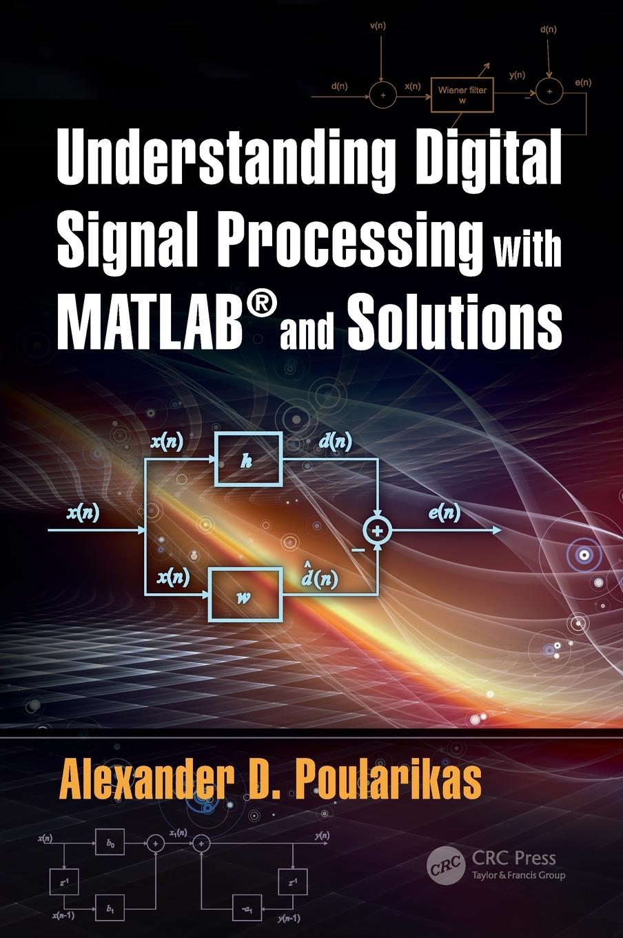 Vorderes Coverbild Understanding Digital Signal Processing with MATLAB® and Solutions