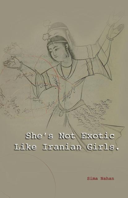 Vorderes Coverbild She's Not Exotic Like Iranian Girls