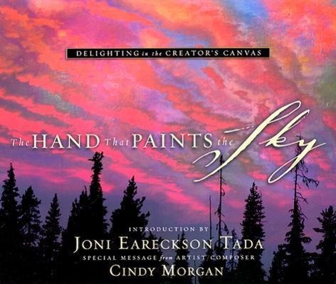 Vorderes Coverbild The Hand That Paints the Sky: Delighting in the Creator's Canvas