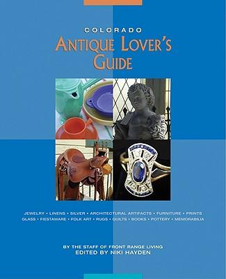 Vorderes Coverbild Colorado Antique Lover's Guide