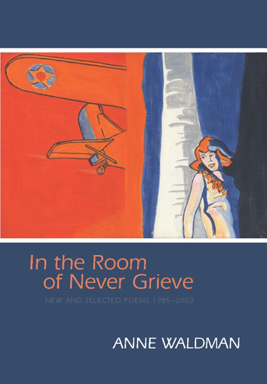 Vorderes Coverbild In the Room of Never Grieve: New and Selected Poems 1985-2003 [With CD (Audio)]