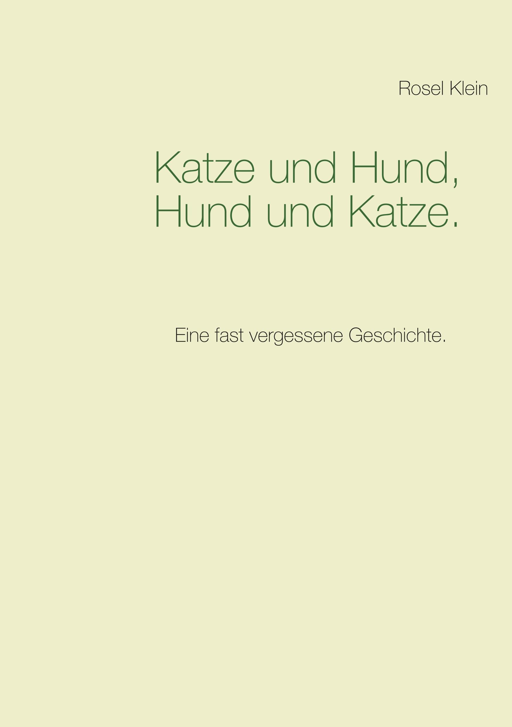 Vorderes Coverbild Katze und Hund, Hund und Katze.