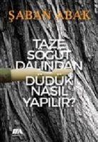 Vorderes Coverbild Taze Sögüt Dalindan Düdük Nasil Yapilir