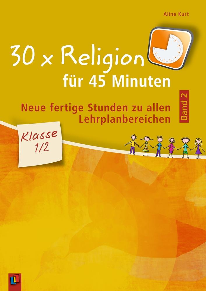 Vorderes Coverbild 30 x Religion für 45 Minuten - Band 2 - Klasse 1/2