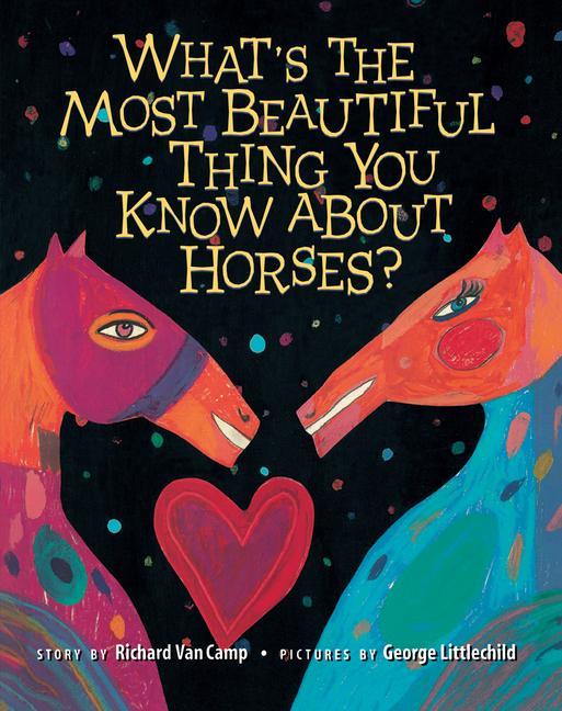 Vorderes Coverbild What's the Most Beautiful Thing You Know about Horses?