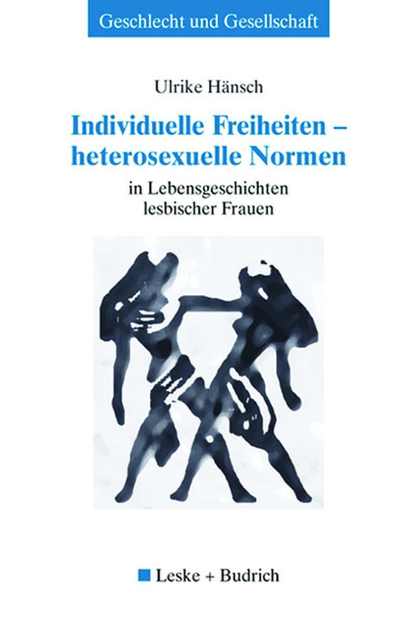 Vorderes Coverbild Individuelle Freiheiten - heterosexuelle Normen