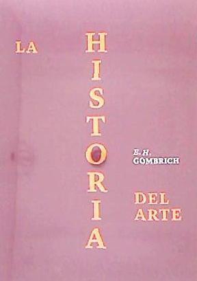 Vorderes Coverbild La Historia del Arte - Edición de Lujo (Story of Art Luxury Edition) (Spanish Edition)
