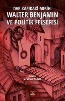 Vorderes Coverbild Dar Kapidaki Mesih Walter Benjamin ve Politik Felsefesi