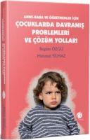 Vorderes Coverbild Anne - Baba ve Ögretmenler Icin Cocuklarda Davranis Problemleri ve Cözüm Yollari