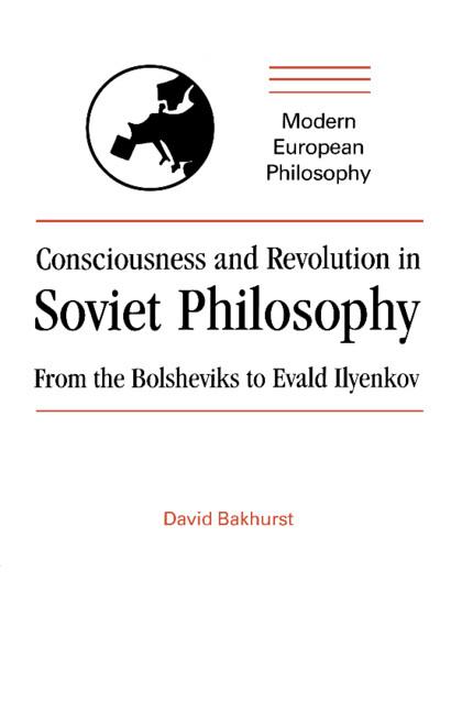 Vorderes Coverbild Consciousness and Revolution in Soviet Philosophy