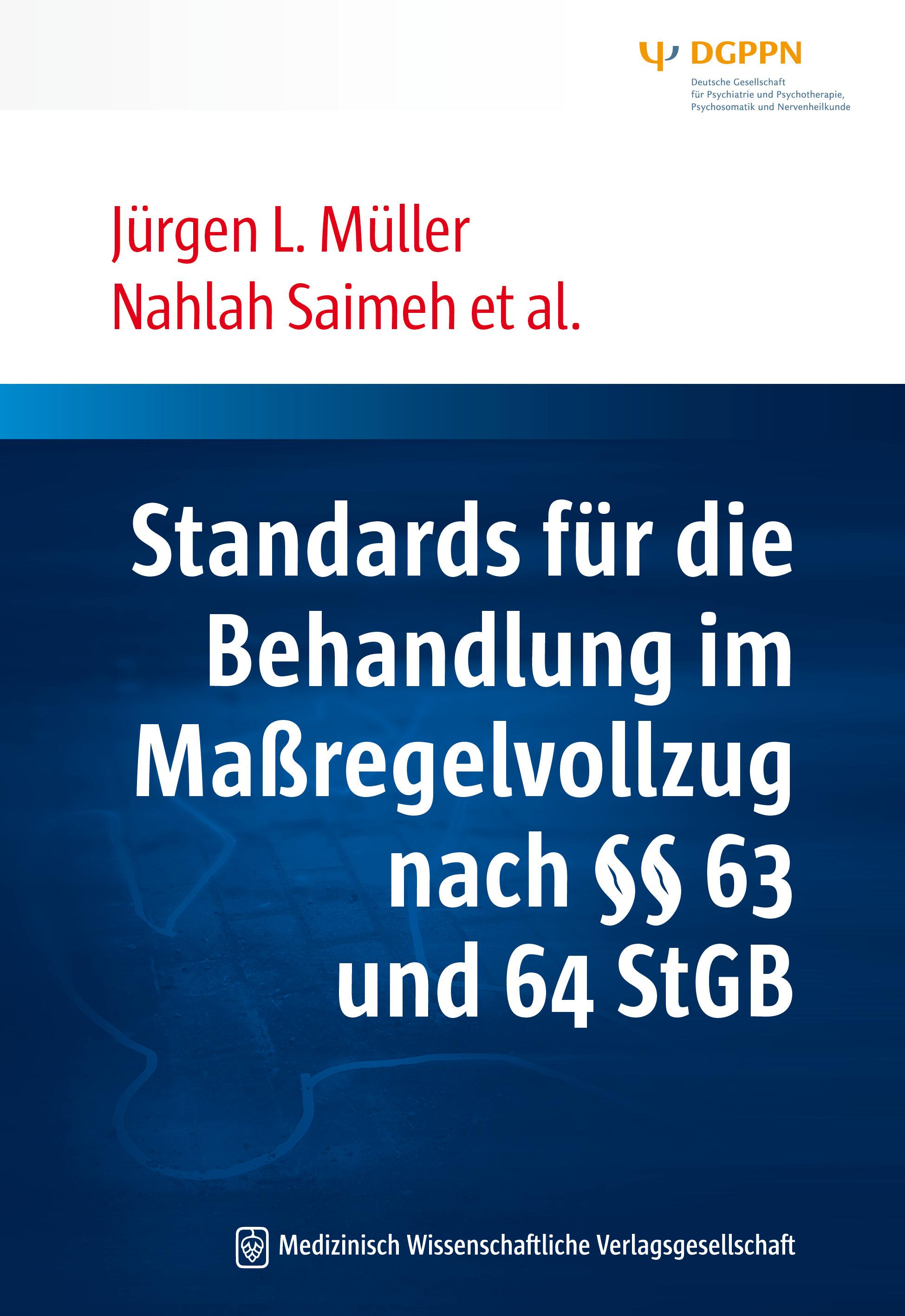 Vorderes Coverbild Standards für die Behandlung im Maßregelvollzug nach §§ 63 und 64 StGB