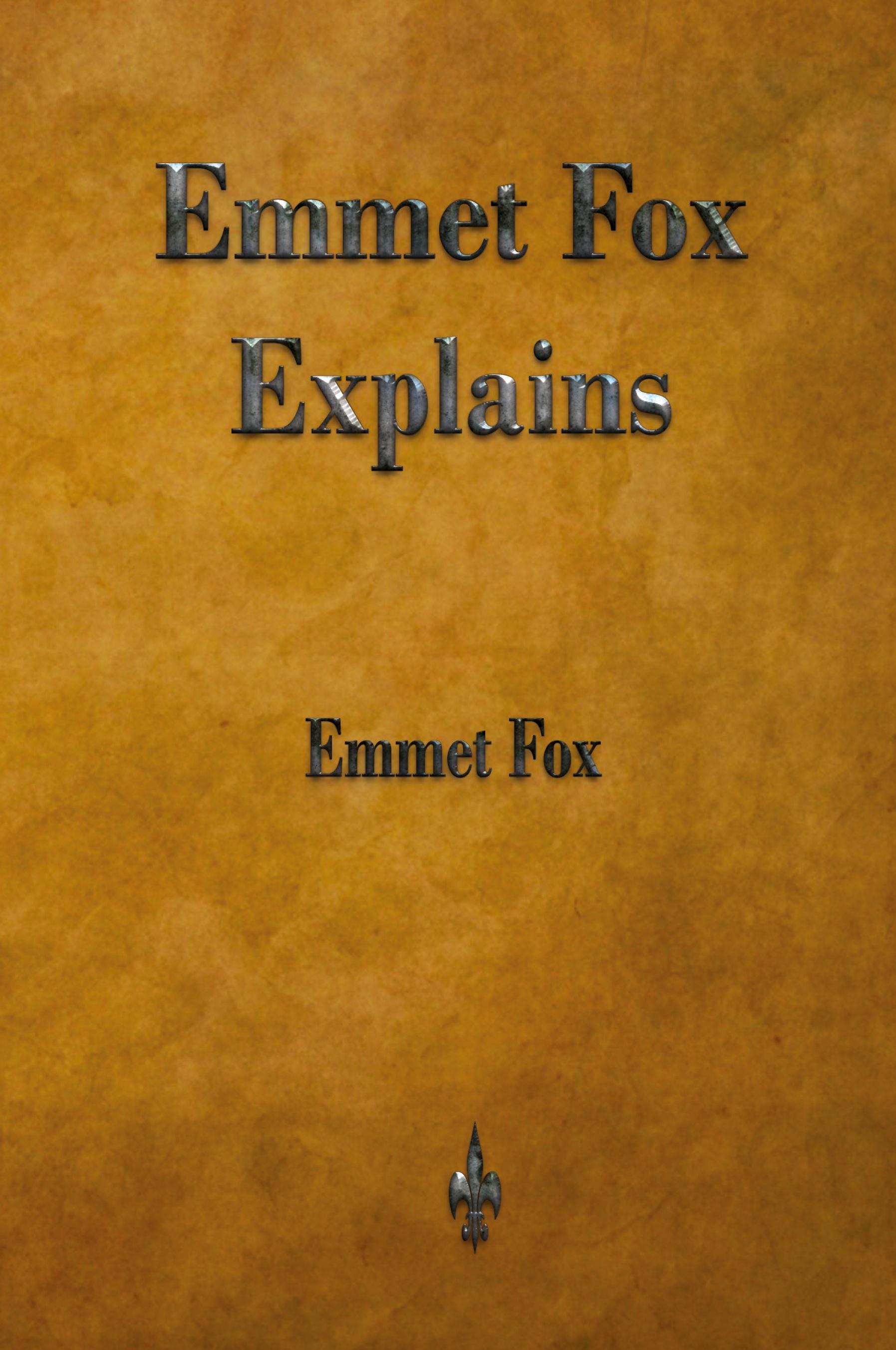 Vorderes Coverbild Emmet Fox Explains