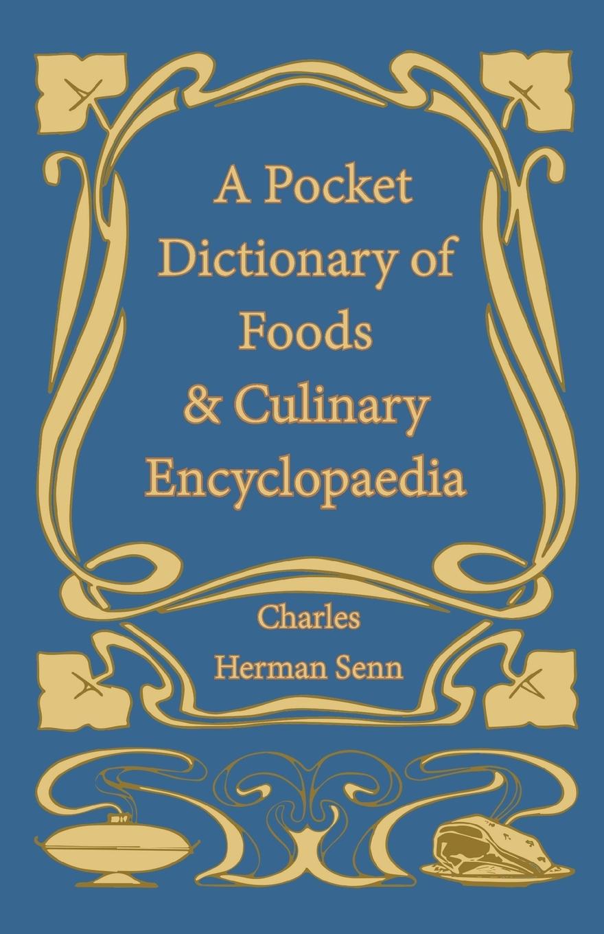 Vorderes Coverbild A Pocket Dictionary of Foods & Culinary Encyclopaedia