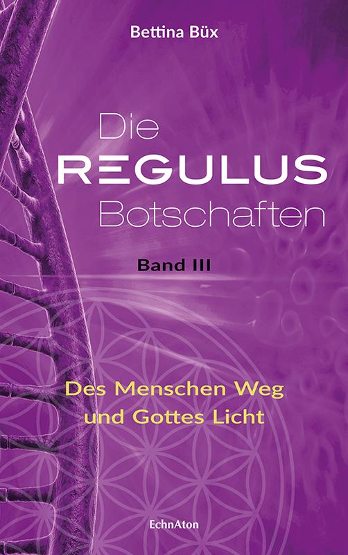 Vorderes Coverbild Die Regulus-Botschaften 03
