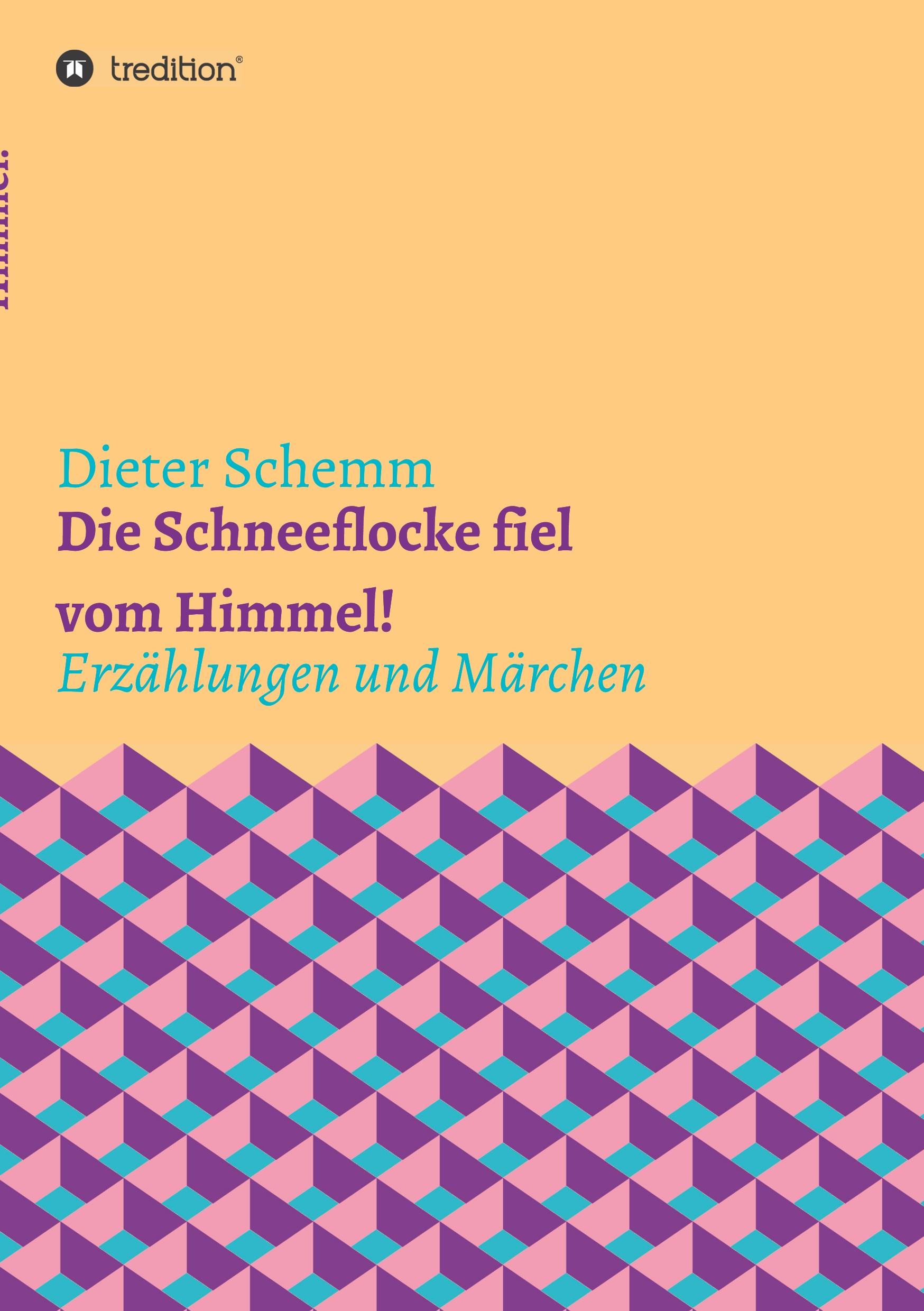 Vorderes Coverbild Die Schneeflocke fiel vom Himmel!