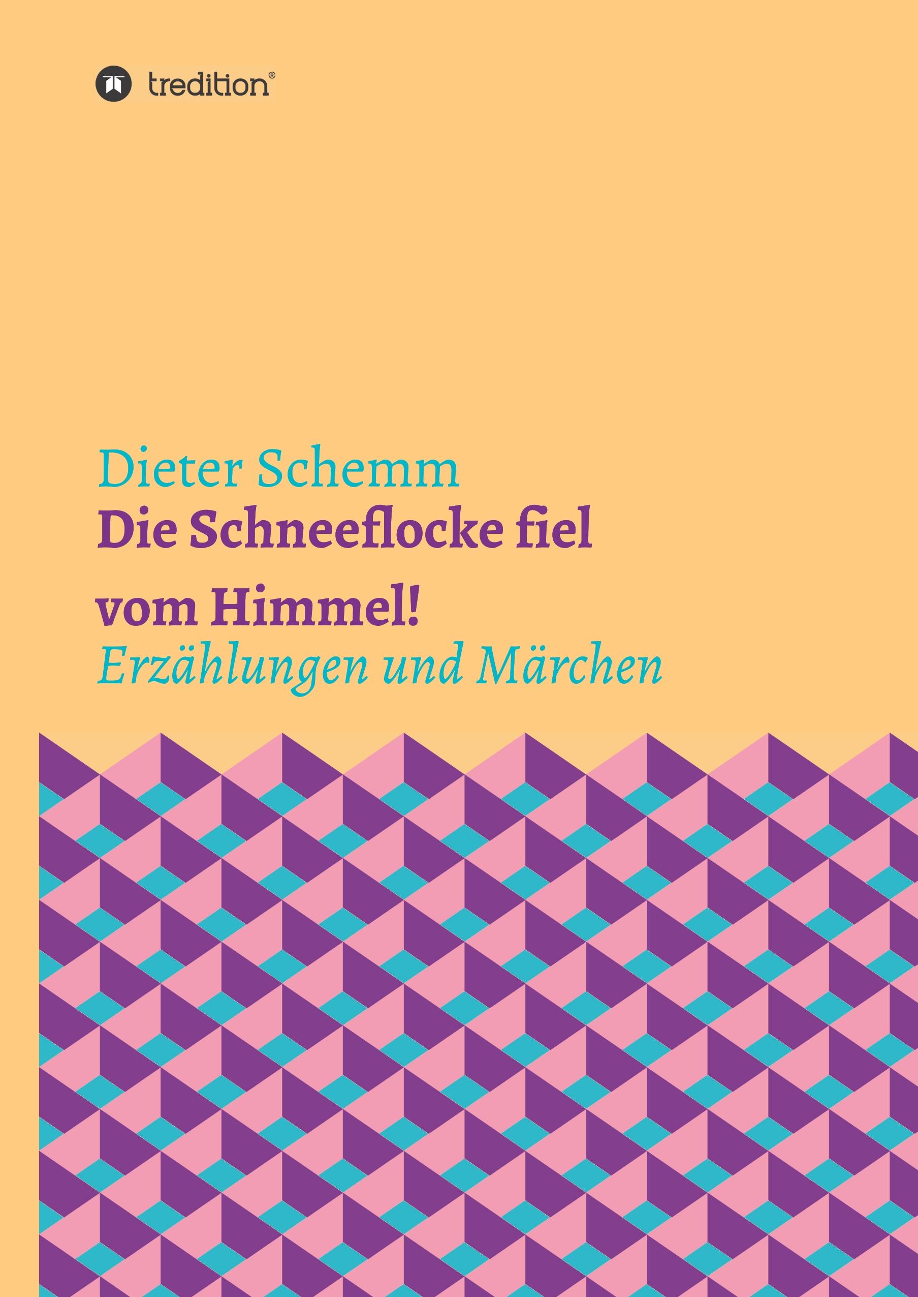 Vorderes Coverbild Die Schneeflocke fiel vom Himmel!