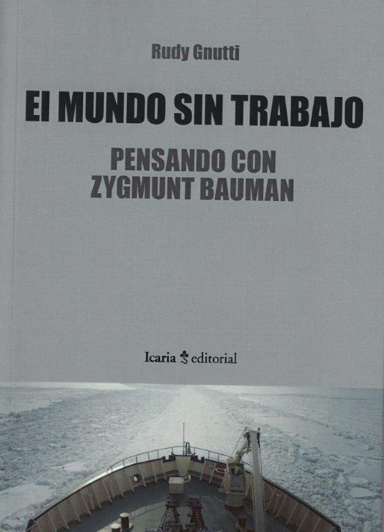 Vorderes Coverbild El mundo sin trabajo : pensando con Zygmunt Bauman