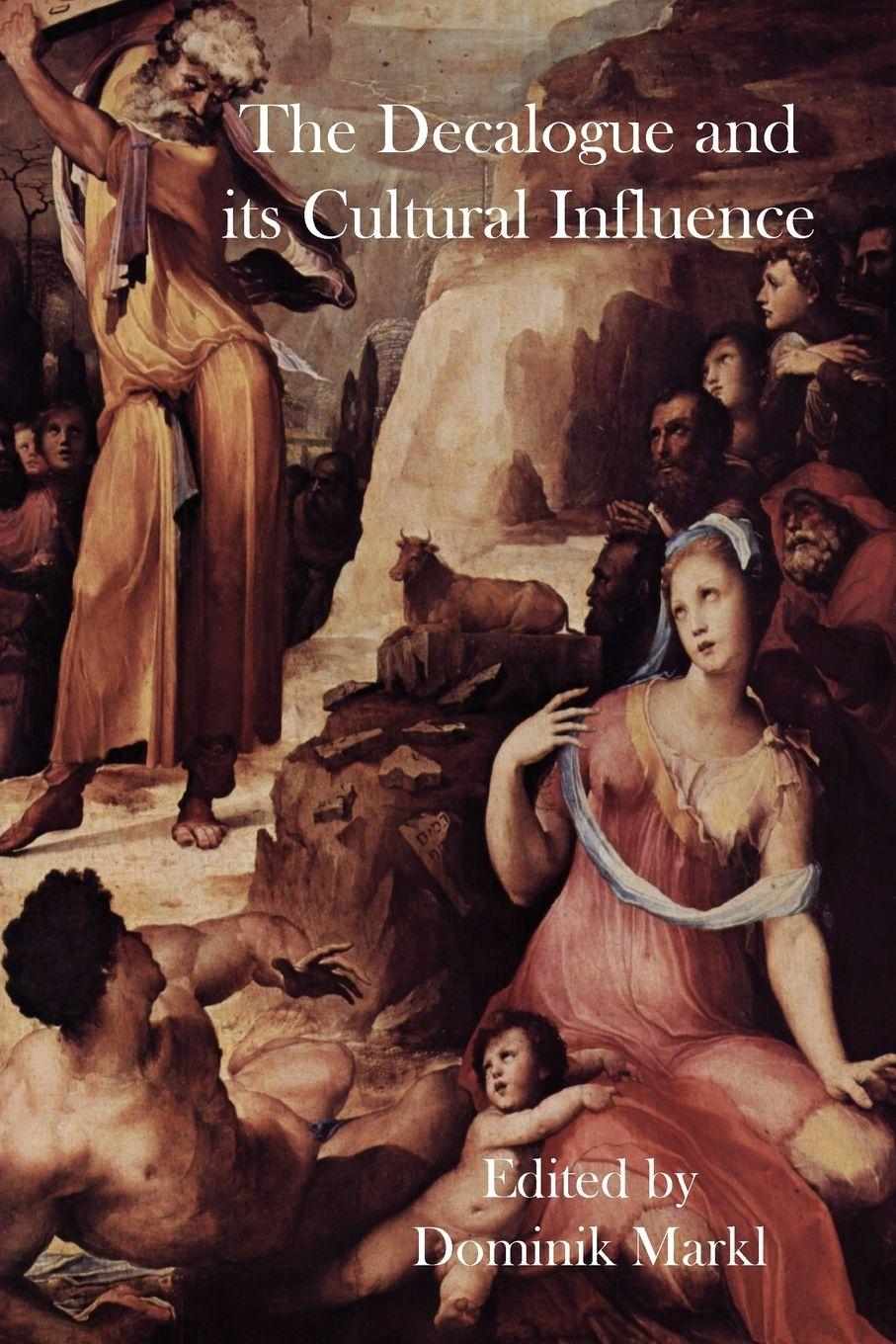 Vorderes Coverbild The Decalogue and its Cultural Influence