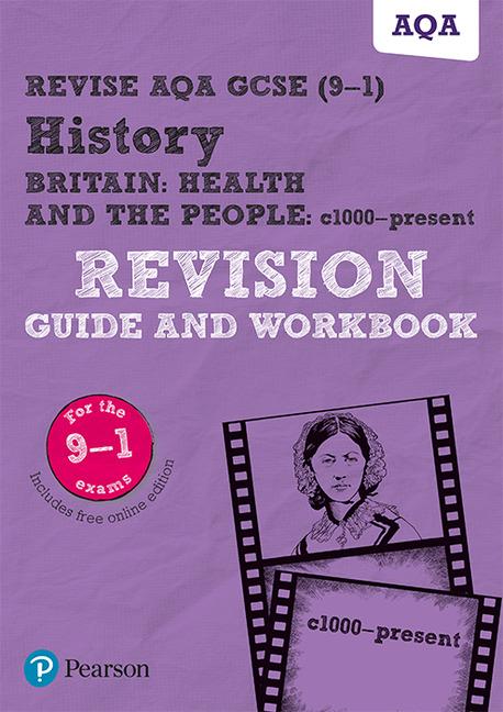 Vorderes Coverbild Pearson REVISE AQA GCSE History Britain: Health and the people, c1000 to the present day Revision Guide and Workbook incl. online revision and quizzes - for 2025 and 2026 exams