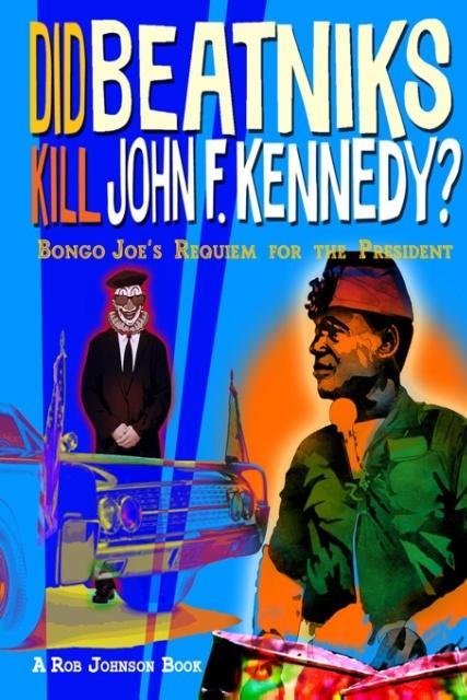 Vorderes Coverbild Did Beatniks Kill John F. Kennedy?