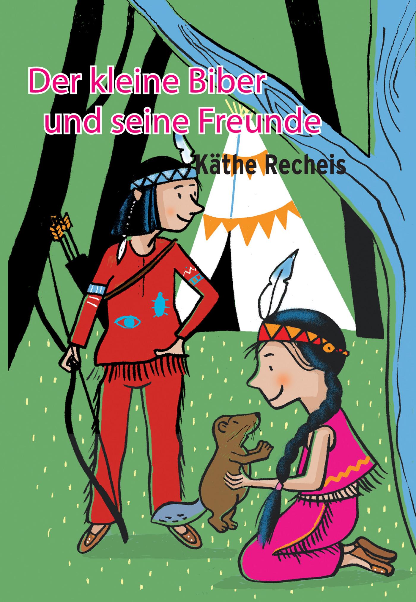 Vorderes Coverbild Der kleine Biber und seine Freunde