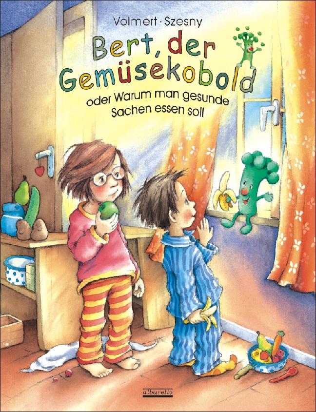 Vorderes Coverbild Bert, der Gemüsekobold oder Warum man gesunde Sachen essen soll