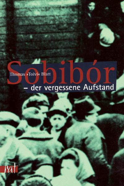 Vorderes Coverbild Sobibór - der vergessene Aufstand