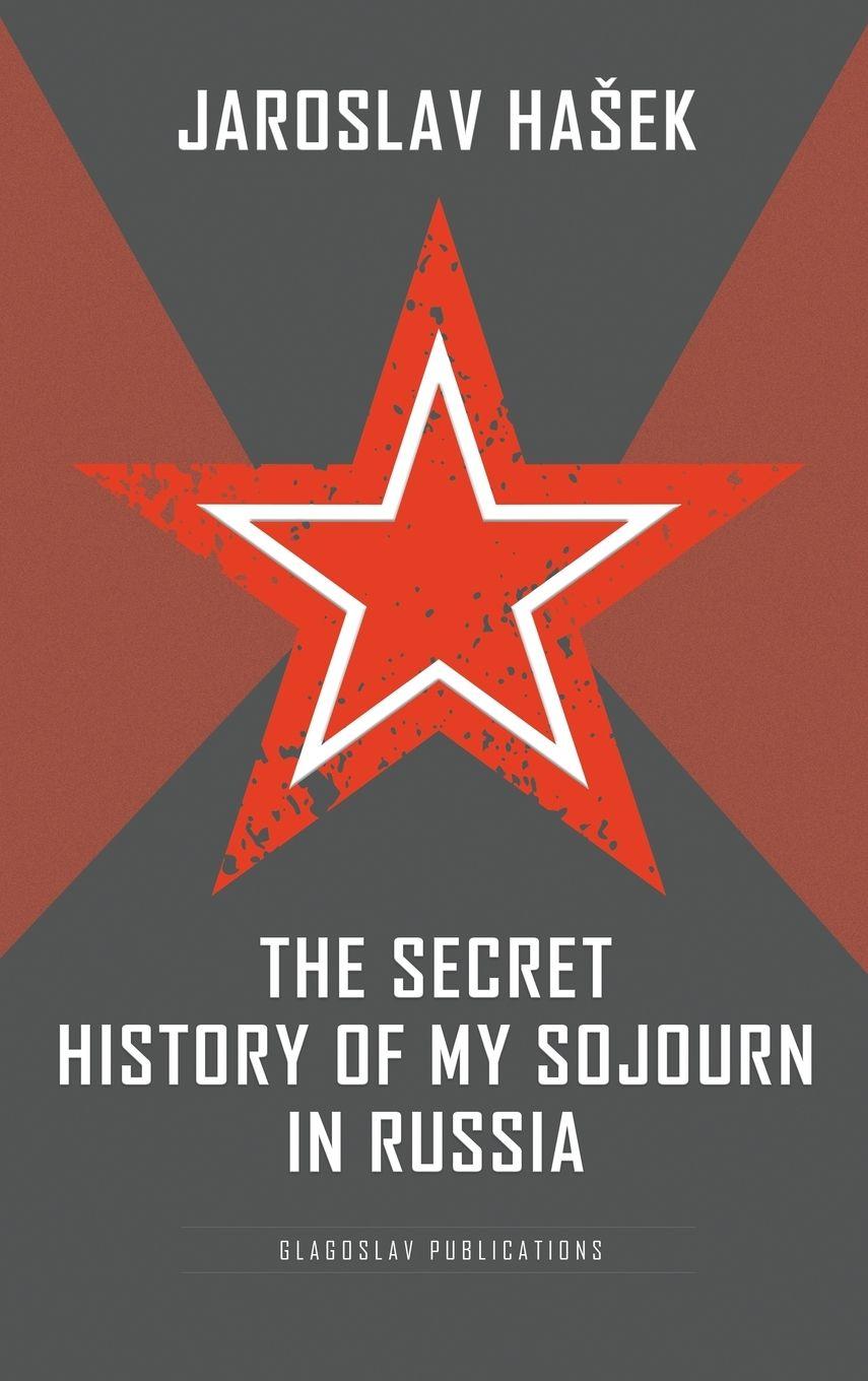 Vorderes Coverbild The Secret History of my Sojourn in Russia