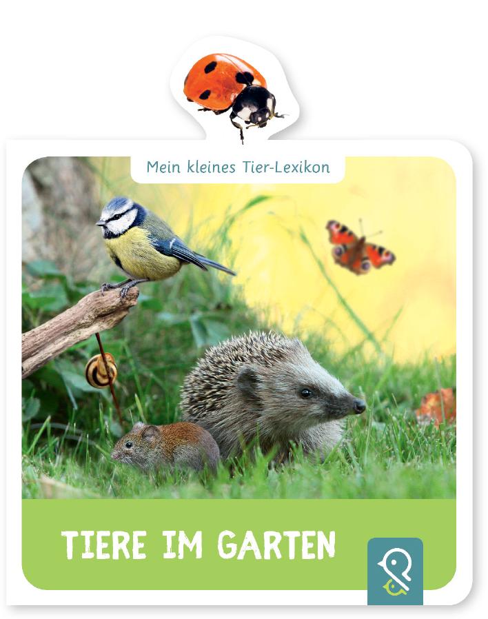 Vorderes Coverbild Mein kleines Tier-Lexikon - Tiere im Garten