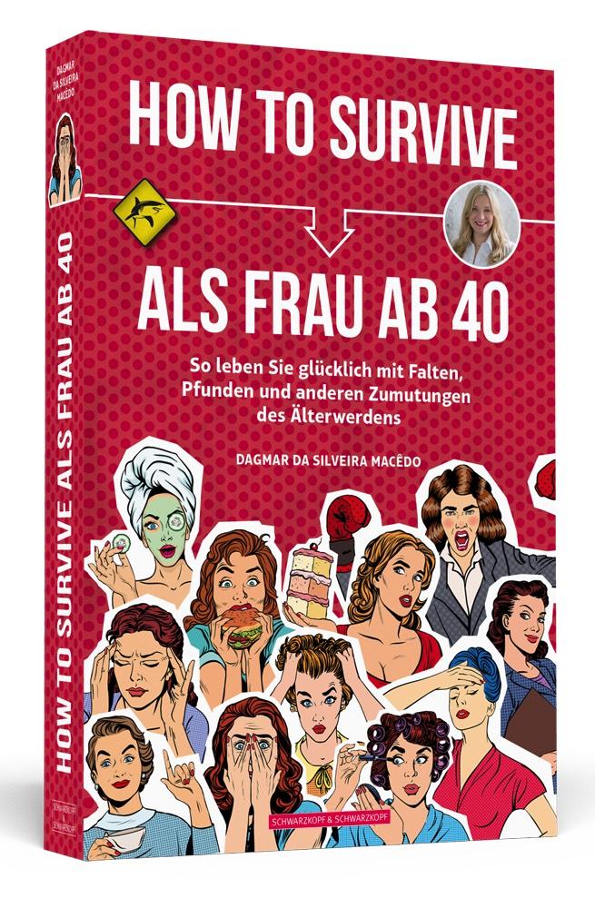 Vorderes Coverbild How To Survive als Frau ab 40