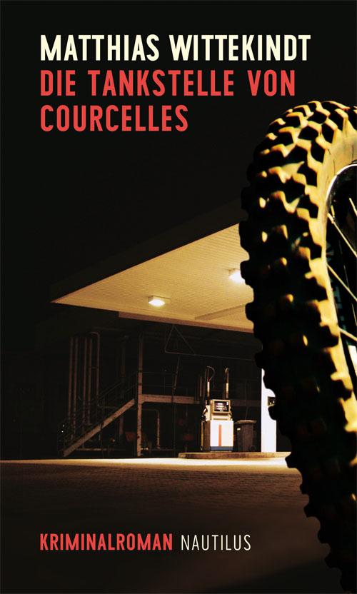 Vorderes Coverbild Die Tankstelle von Courcelles