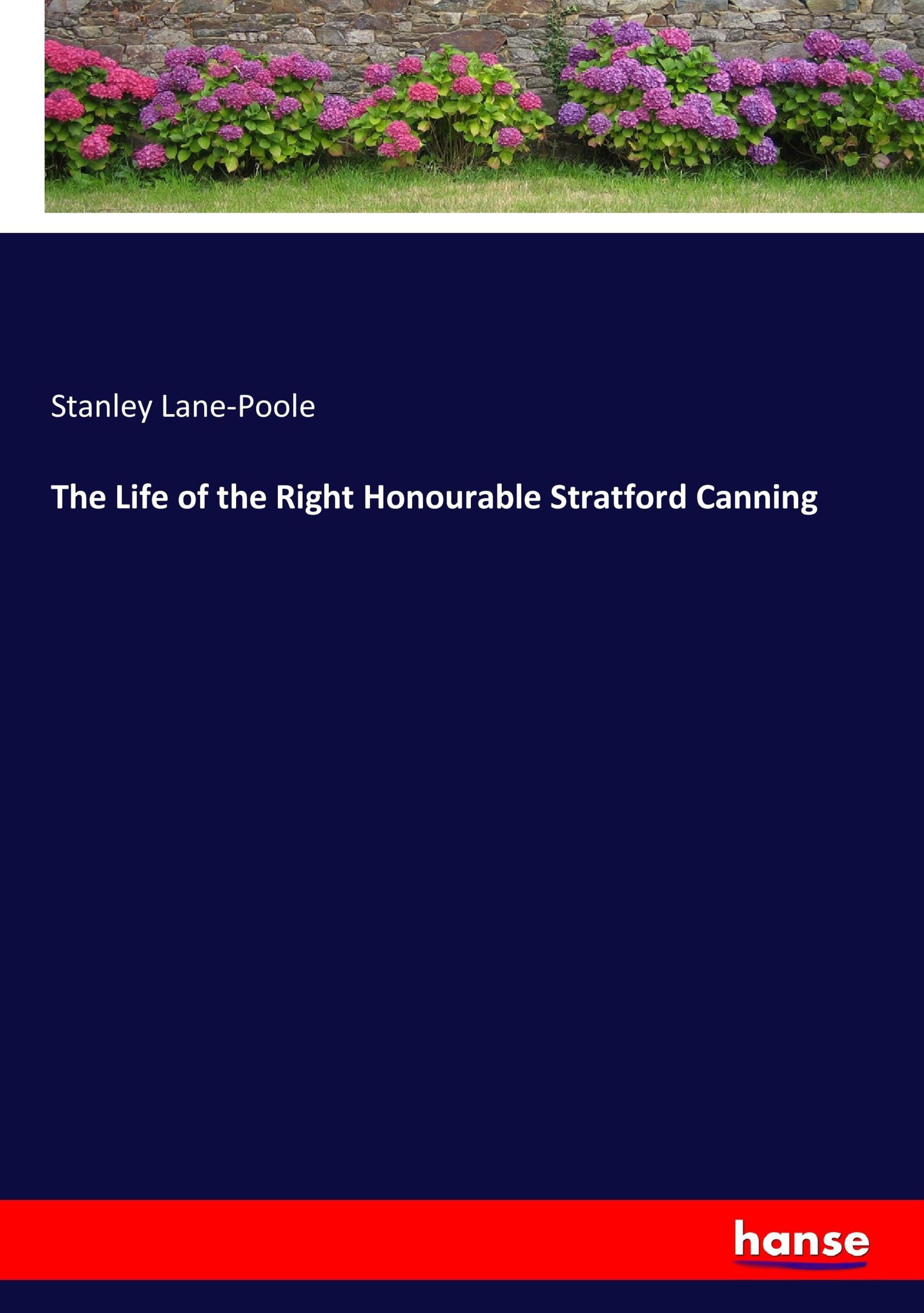 Vorderes Coverbild The Life of the Right Honourable Stratford Canning