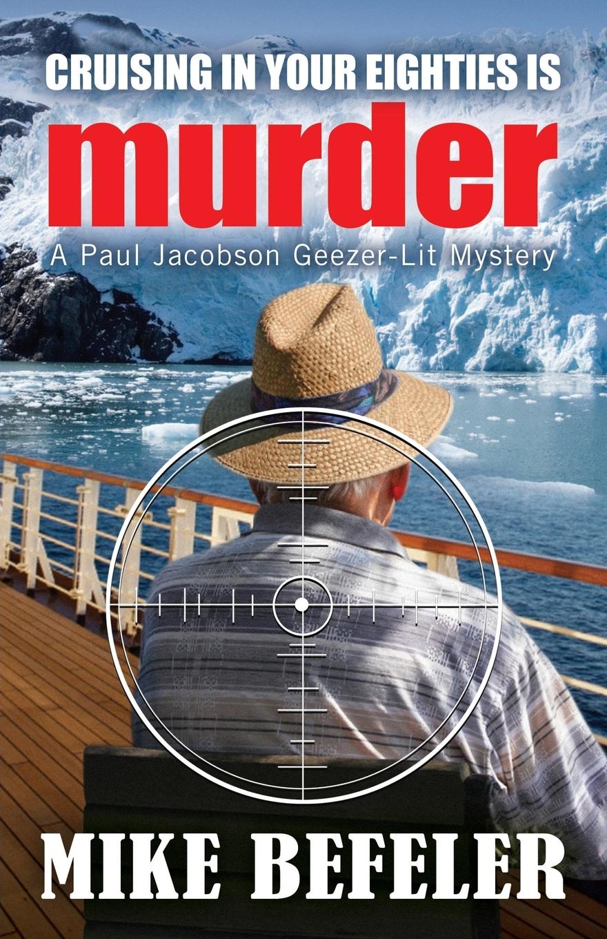 Vorderes Coverbild Cruising in Your Eighties is Murder